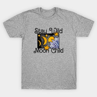 Stay Wild Moon Child T-Shirt